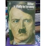 Hitler: a study in tyranny 