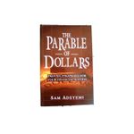 THE PARABLE OF DOLLAR BY SAM ADEYEMI
