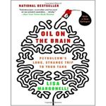Oil On The Brain: Petroleum's Long, Strange Trip To Your Tank