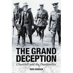 The Grand Deception: Churchill And The Dardanelles