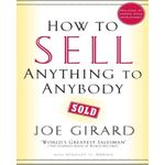 How to Sell Anything to Anybody