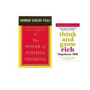 The Power Of Positive Thinking And Think And Grow Rich: Two Classic Self-Help Books 