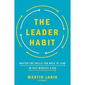 Bookmart The Leader Habit: Master the Skills You Need to Lead in Just Minutes a Day – Martin Lanik