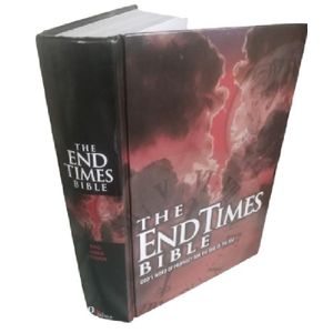 THE END TIMES BIBLE  (KJV) :  God's Word of Prophecy For The End Of The Age (Hardcover)