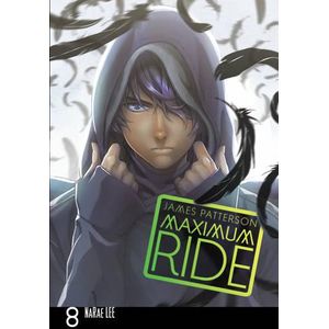 JAMES PATTERSON: MAXIMUM RIDE 8