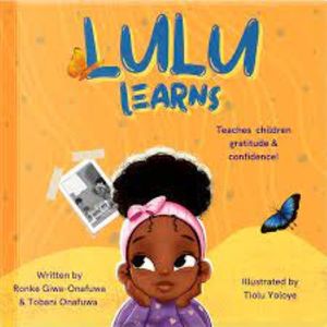 Lulu Learns By Ronke Giwa-Onafuwa & Tobani Onafuwa