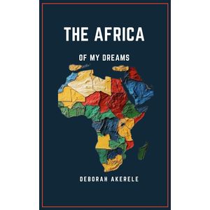 The Africa of my dreams