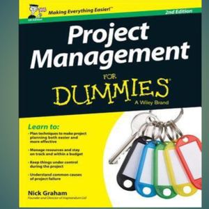 Project Management for Dummies