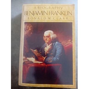A Biography of Benjamin Franklin 