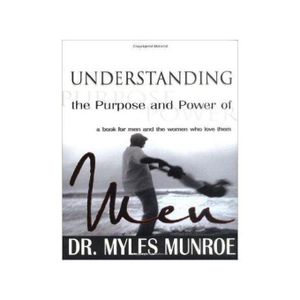 Understanding The Purpose And Power Of Men