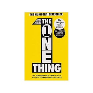 The One Thing: The Surprisingly Simple Truth Behind Extraordinary Results