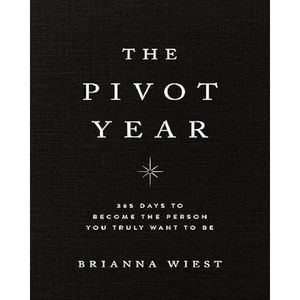 The Pivot Year by Brianna Wiest