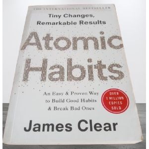 Atomic Habits: An Easy & Proven Way to Build Good Habits & Break Bad Ones -by James Clear