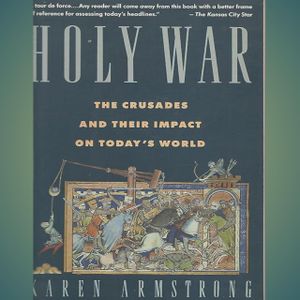 Holy War: The Crusades and Their 