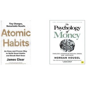 Atomic Habits By James Clear + The Psychology Of Money By Morgan Housel (2 Books