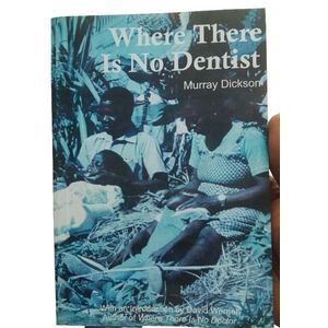Where There Is No Dentist 