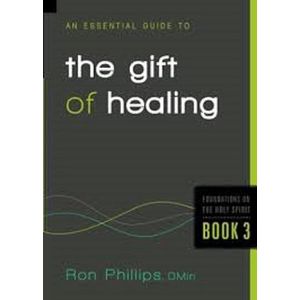 An Essential Guide to the Gift of Healing