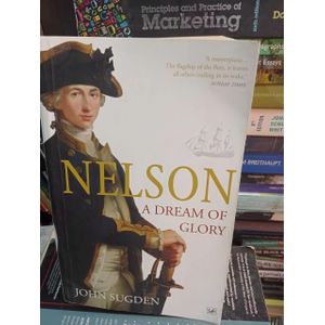 Nelson : A Dream of glory