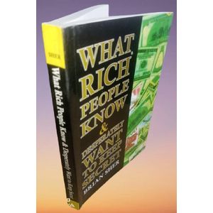 What Rich People Know & Desperately Want to Keep Secret by Brian Sher (Author)