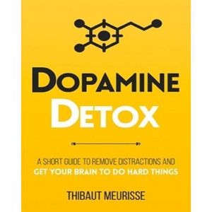  Dopamine Detox by Thibaut Meurisse
