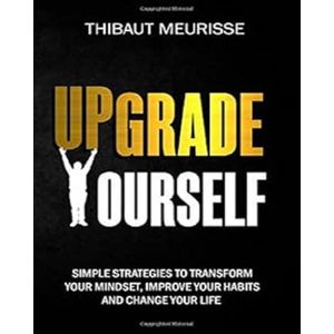 Upgrade Yourself by Thibaut Meurisse