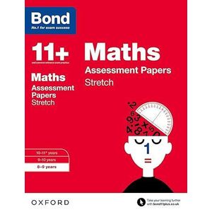 BOND 11+ MATHS STRETCH ASSESSMENT PAPERS AGES 8-9