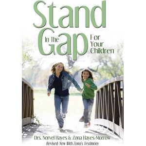 Stand in the Gap: For Your Children