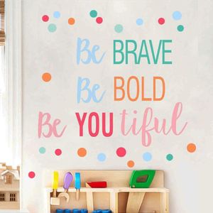 Be Brave, be bold decal wall Stickers