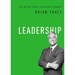 Leadership:The Brian Tracy Success Library By Brian Tracy (Author)
