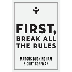 First, Break All the Rules Book by Marcus Buckingham