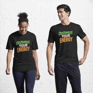 Tshirt Customize Your Energy Black Unisex Motivational T-Shirt – Bold Mindset Tee