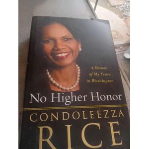 No Higher Honor: A Memoir of My Years in Washington