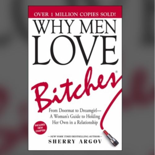 Generic Why Men Love Bit*hes