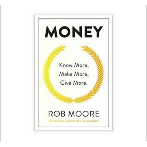 Bookmart Money: Know More, Make More, Give More By Rob Moore