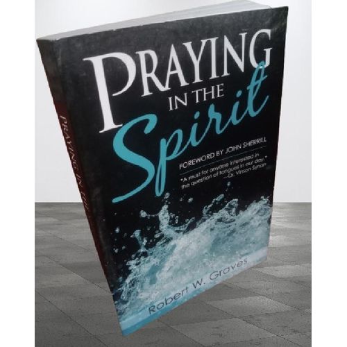 Generic Praying in the Spirit by Robert Graves