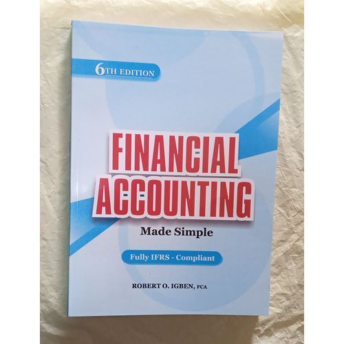 product_image_name-Jumia Books-Financial Accounting Made Simple (FAMS) Fully IFRS-Compliant 6th Edition By  Robert O. Igben-1
