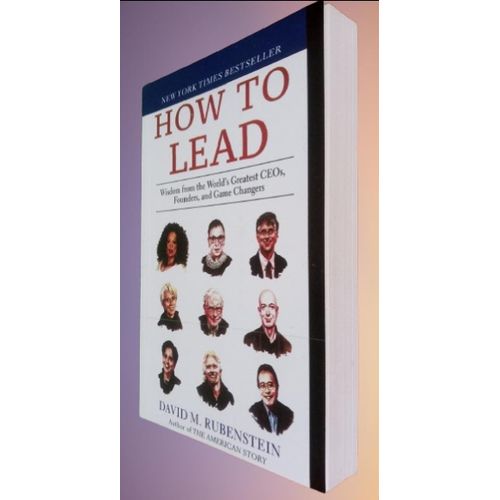 product_image_name-Generic-How To Lead: Wisdom From The World's Greatest CEOs, Founders, And Game Changers By David M Rubenstein-5