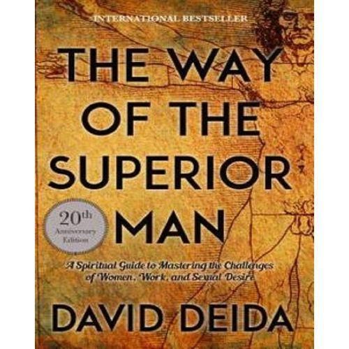 Bookmart The Way Of The Superior Man By David Deida