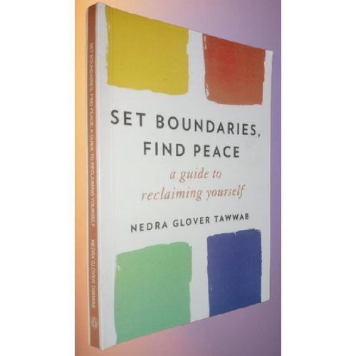 Generic Set Boundaries, Find Peace: A Guide to Reclaiming Yourself By Nedra Glover Tawwab