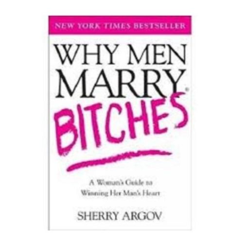 Generic WHY MEN MARRY BI*CHES: Expanded