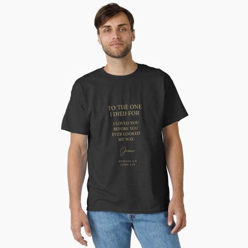 product_image_name-Fashion-To The One I Died For Black Unisex Christian T-Shirt – Jesus Romans 5:8 John 3:16 Inspirational Gospel Tee-1