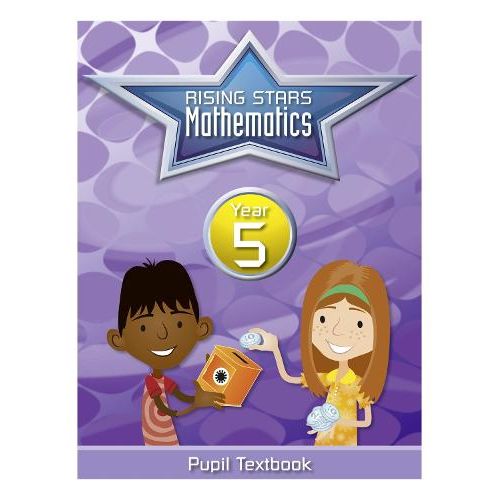 RISING STARS MATHEMATICS YEAR 5 PUPIL TEXTBOOK